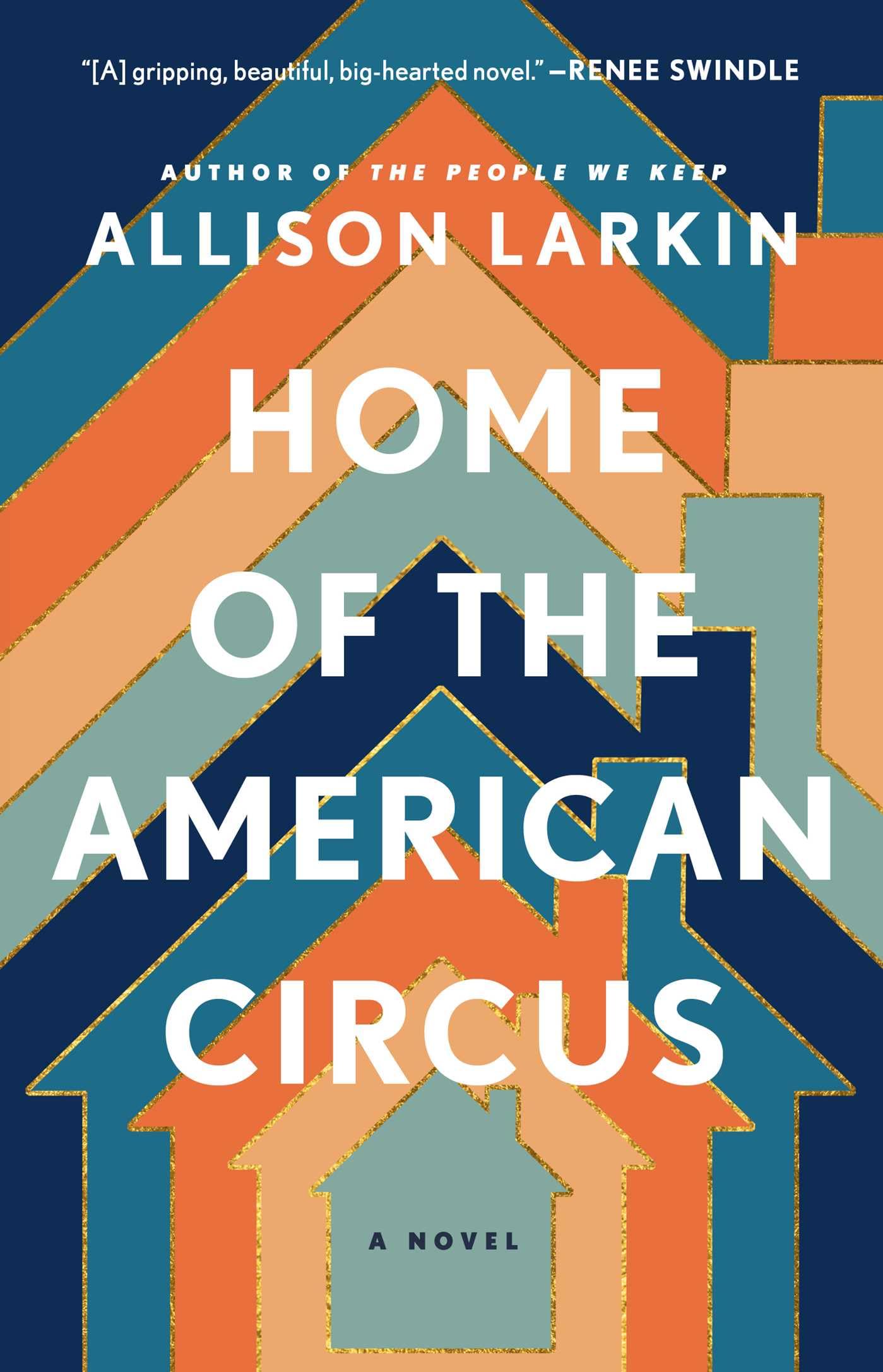 Home Of The American Circus: A Novel