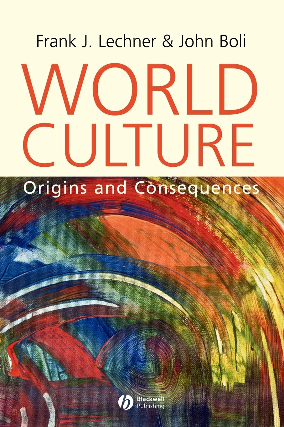 World Culture: Origins And Consequences,Used