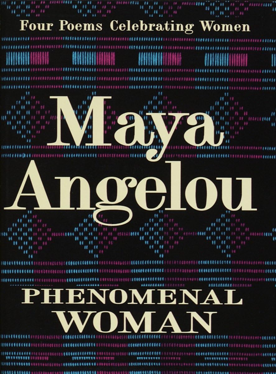 Phenomenal Woman: Four Poems Celebrating Women,Used