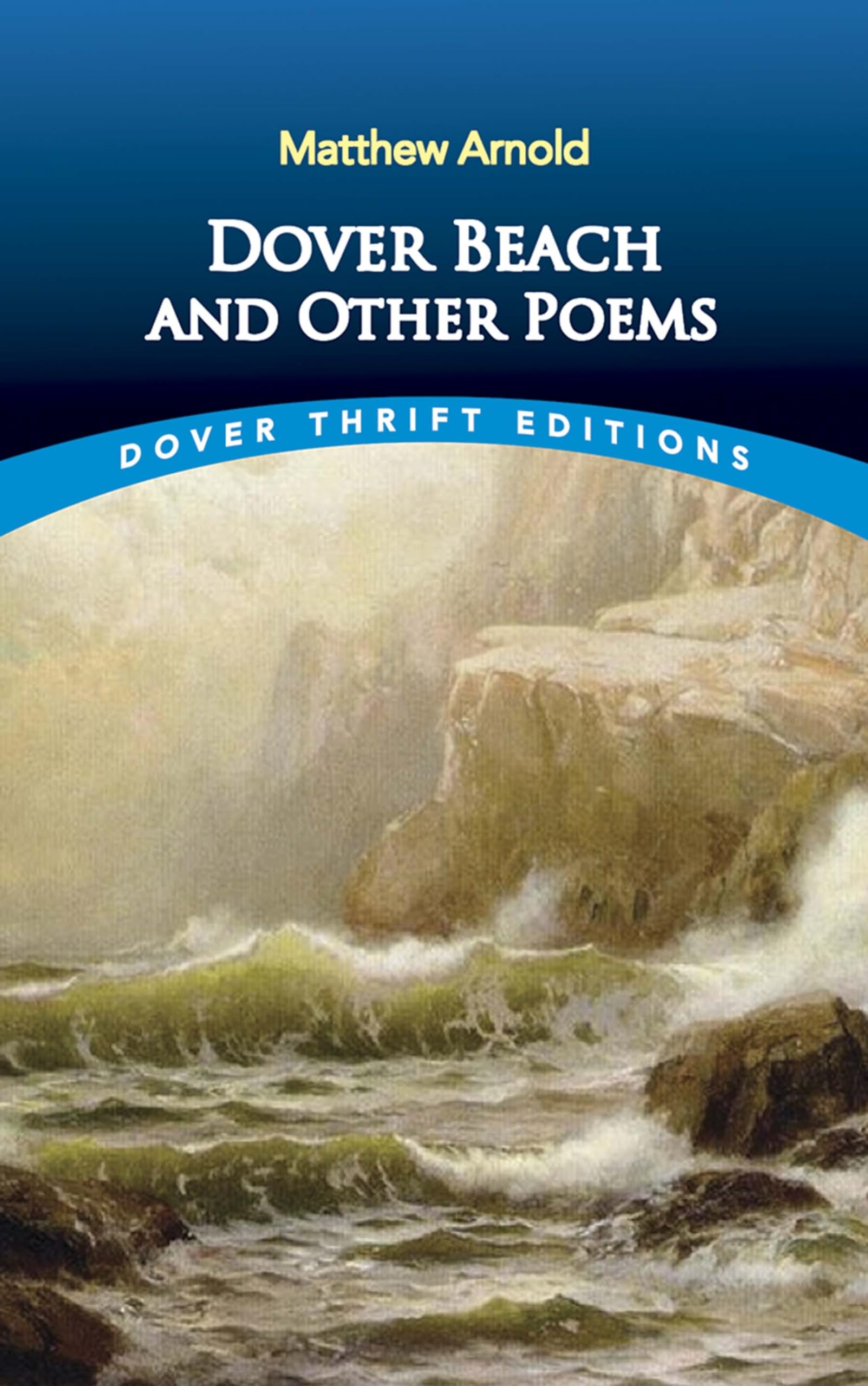Dover Beach And Other Poems (Dover Thrift Editions: Poetry),New