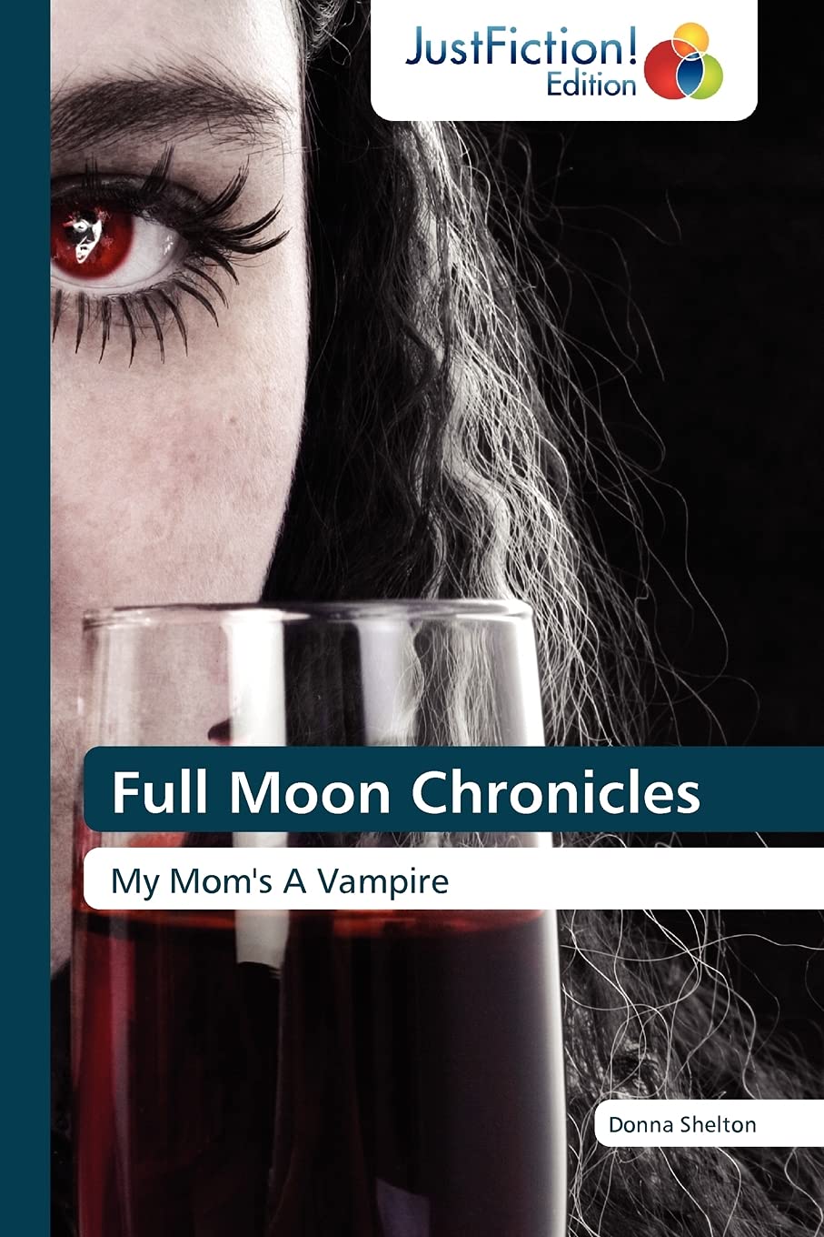 Full Moon Chronicles: My Mom's A Vampire,Used