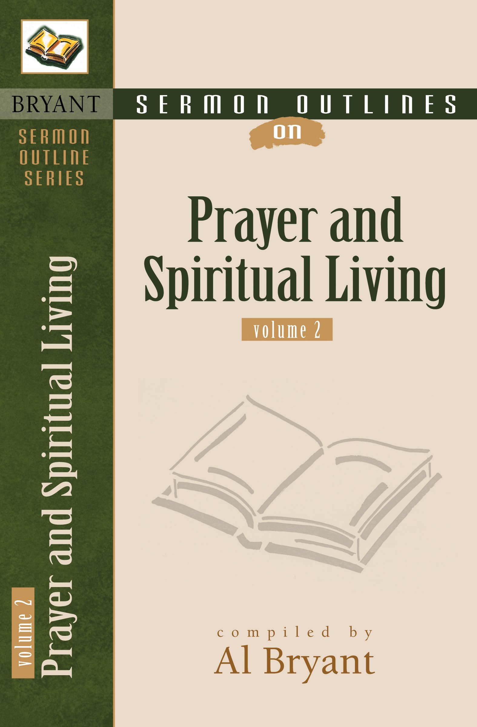 Sermon Outlines On Prayer And Spiritual Living (Bryant Sermon Outline),Used