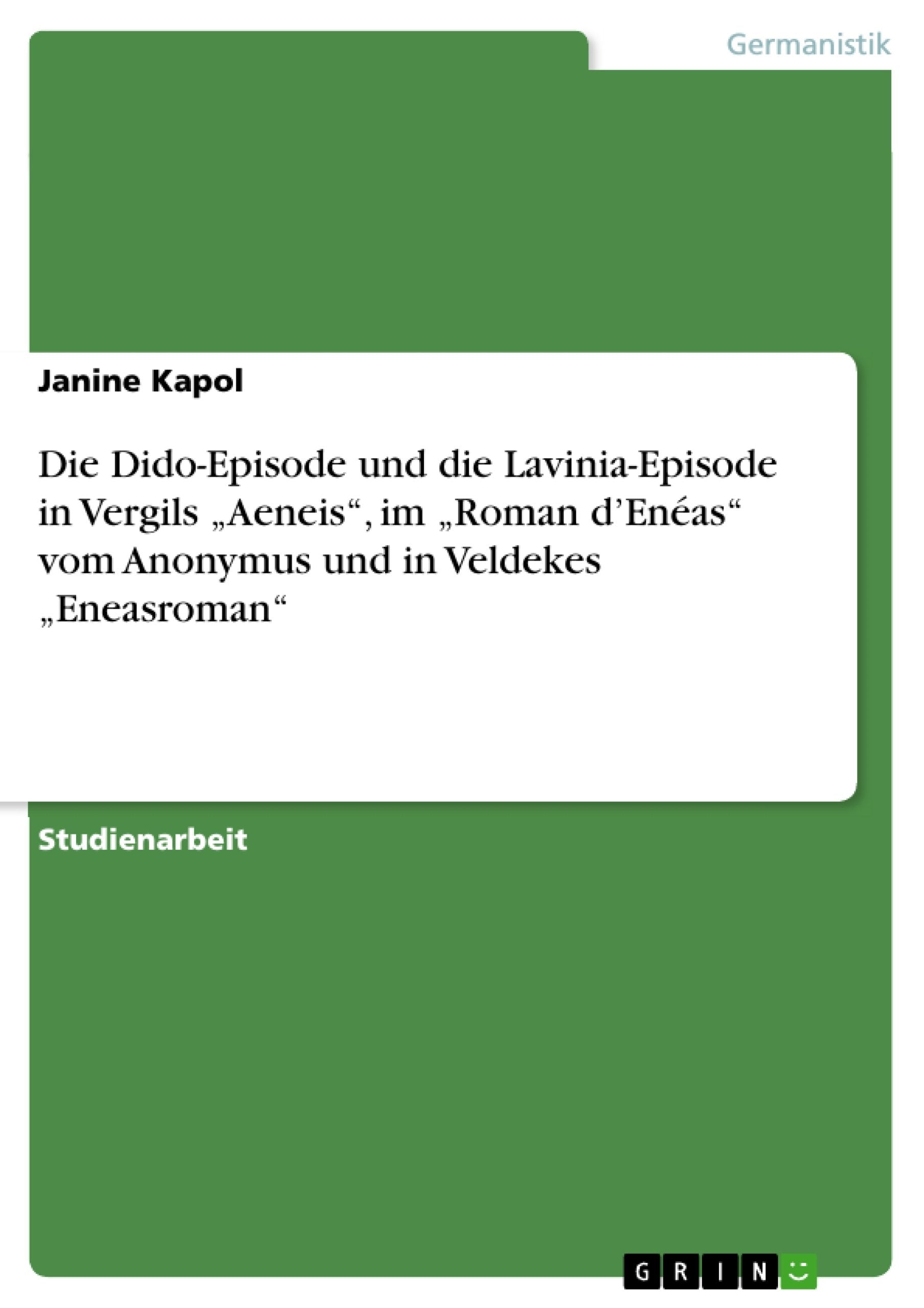 Die DidoEpisode und die LaviniaEpisode in Vergils 