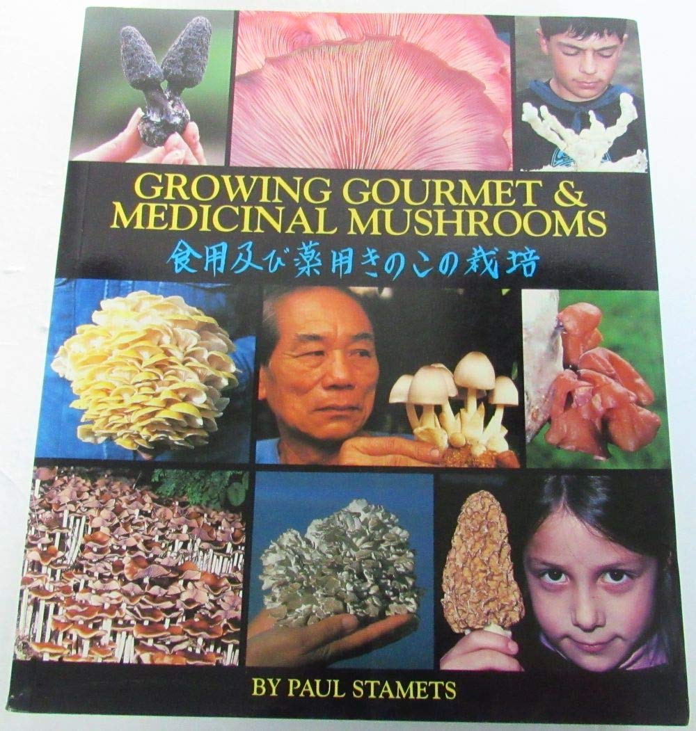 Growing Gourmet And Medicinal Mushrooms