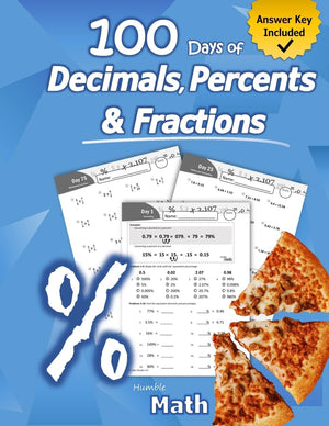 Humble Math  100 Days of Decimals, Percents & Fractions: Advanced Practice Problems (Answer Key Included)  Converting Numbers ,Used