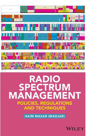 Radio Spectrum Management: Policies, Regulations and Techniques,Used