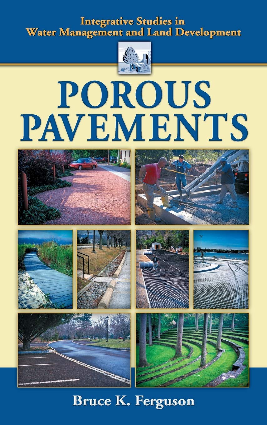 Porous Pavements (Integrative Studies In Water Management & Land Development),Used