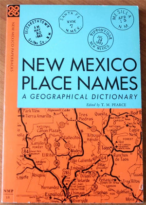 New Mexico Place Names: A Geographical Dictionary,Used