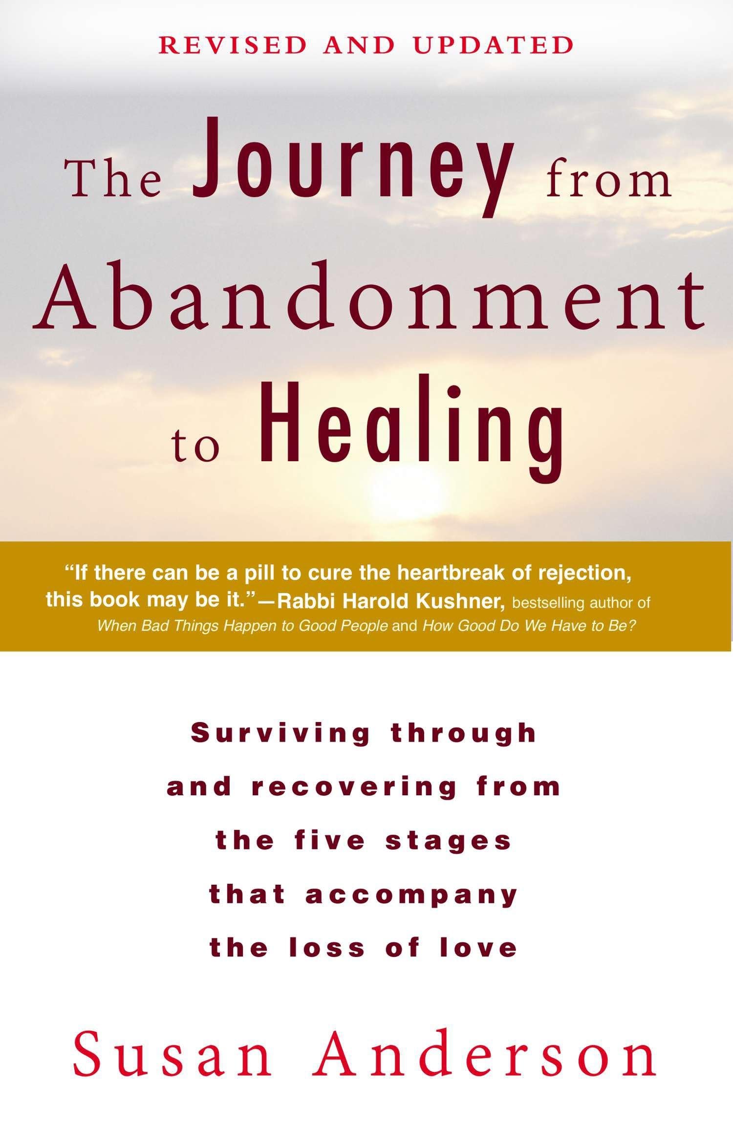 The Journey from Abandonment to Healing: Revised and Updated: Surviving Through and Recovering from the Five Stages That Accompa,Used