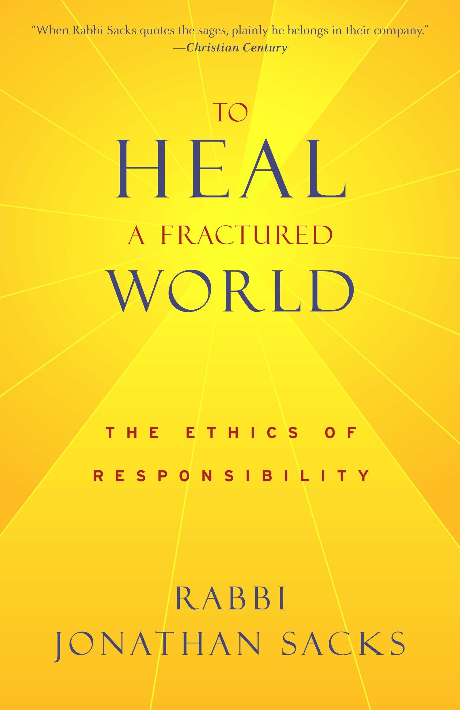 To Heal a Fractured World: The Ethics of Responsibility,Used