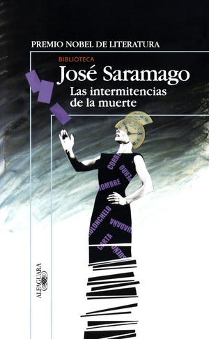 Las Intermitencias De La Muerte (Spanish Edition)