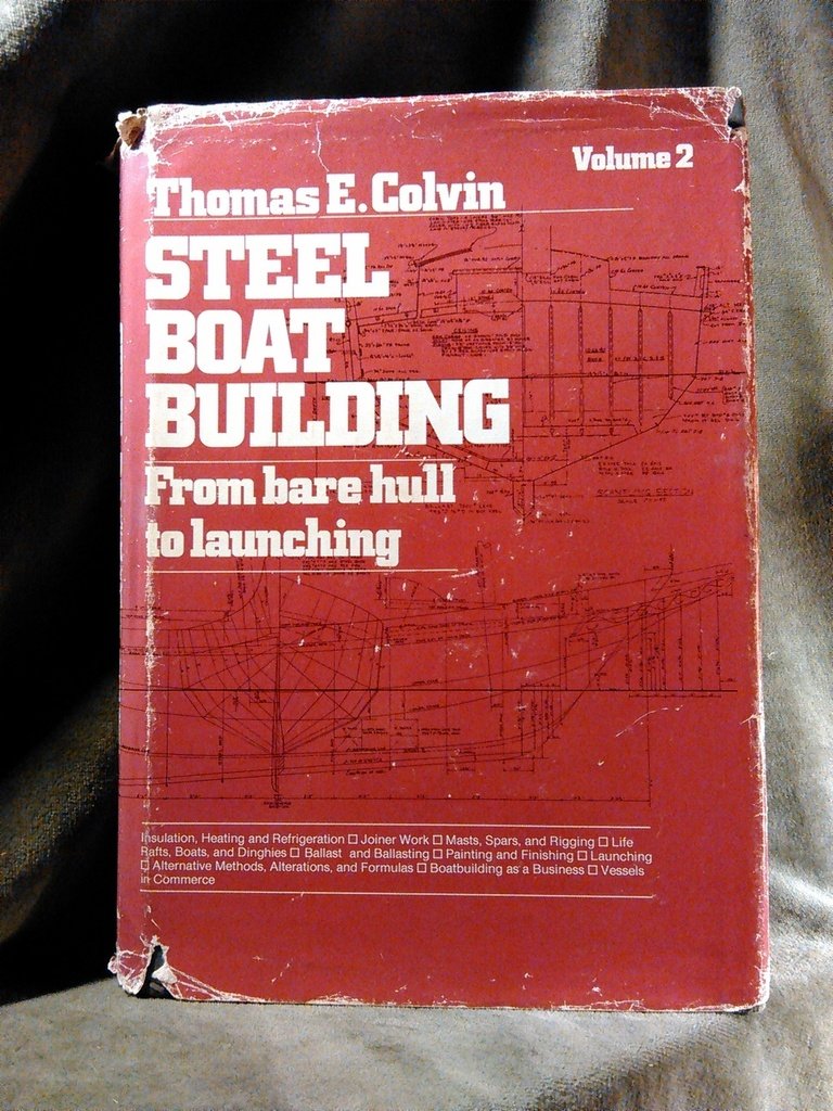 Steel Boat Building: From Bare Hull to Launching, Vol. 2,Used