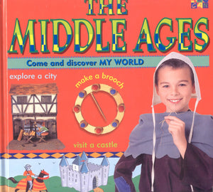 The Middle Ages: Come and Discover My World,Used