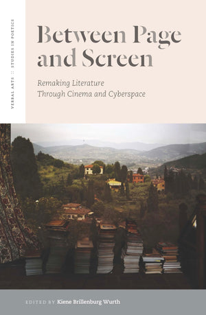 Between Page and Screen: Remaking Literature Through Cinema and Cyberspace (Verbal Arts: Studies in Poetics),Used