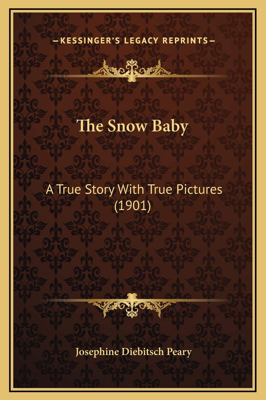 The Snow Baby: A True Story With True Pictures (1901),New