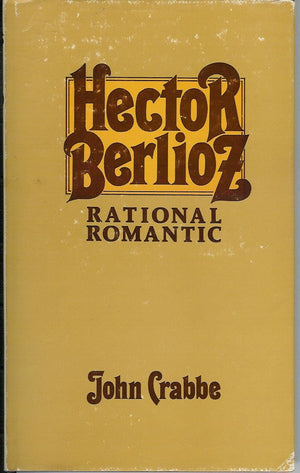 Hector Berlioz: Rational romantic,Used