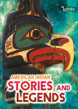 American Indian Stories and Legends (Ignite: All About Myths),Used