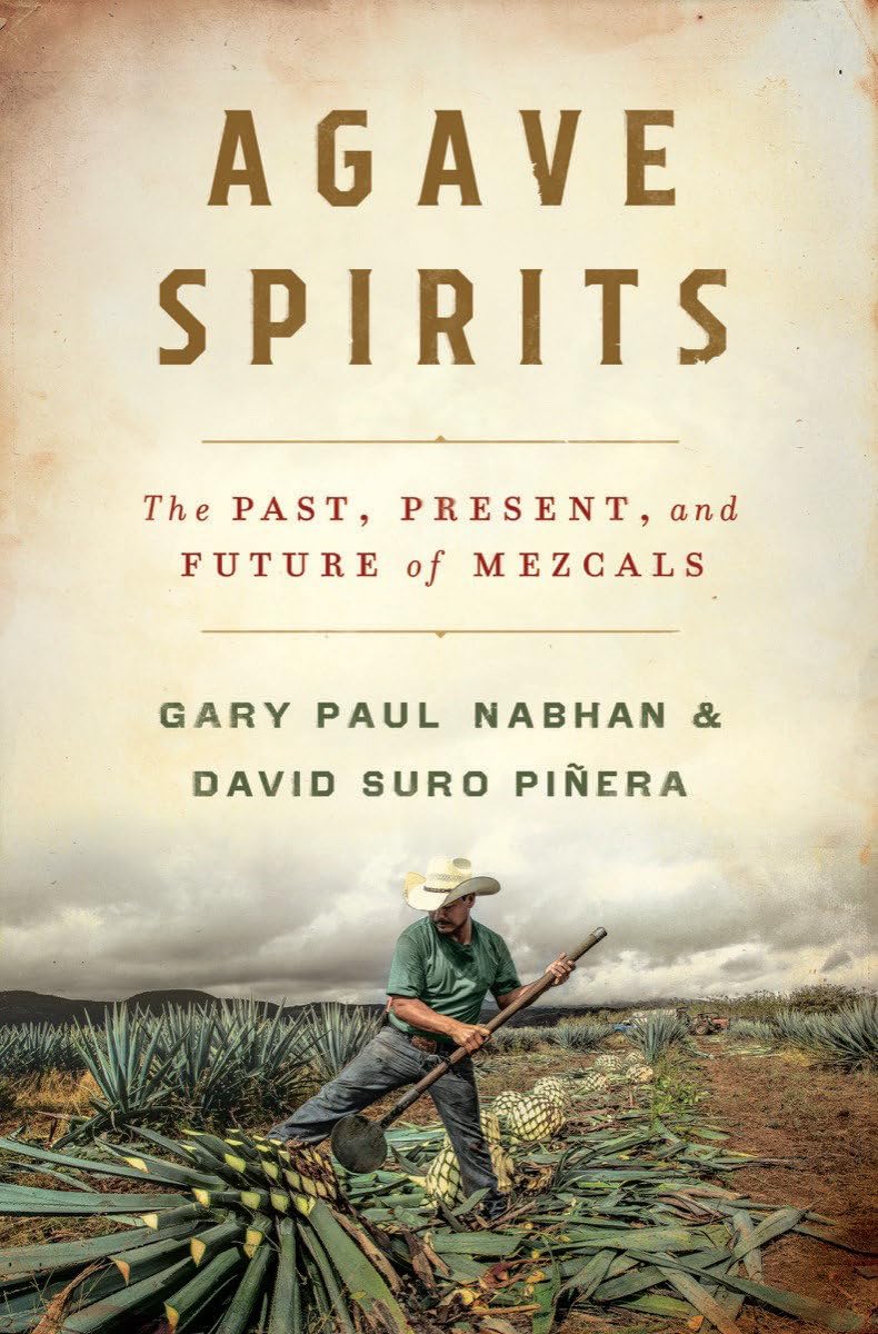 Agave Spirits: The Past, Present, And Future Of Mezcals