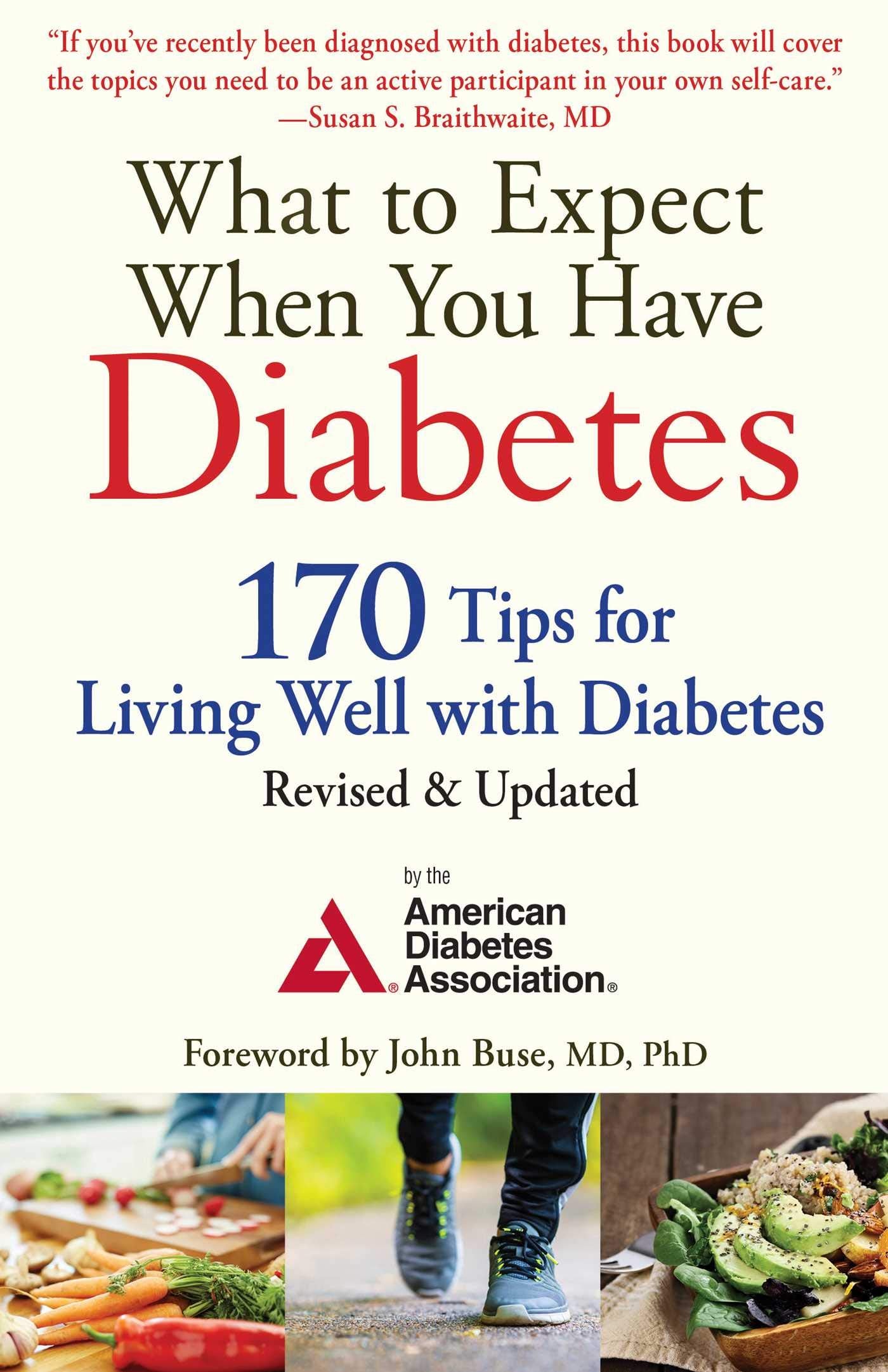 What To Expect When You Have Diabetes: 170 Tips For Living Well With Diabetes (Revised & Updated)