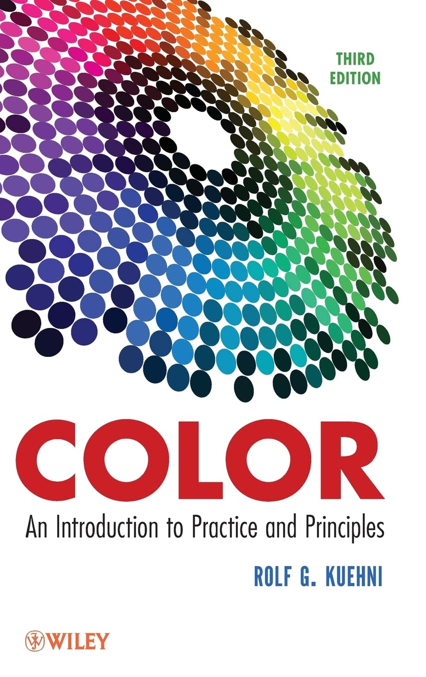 Color: An Introduction to Practice and Principles,New