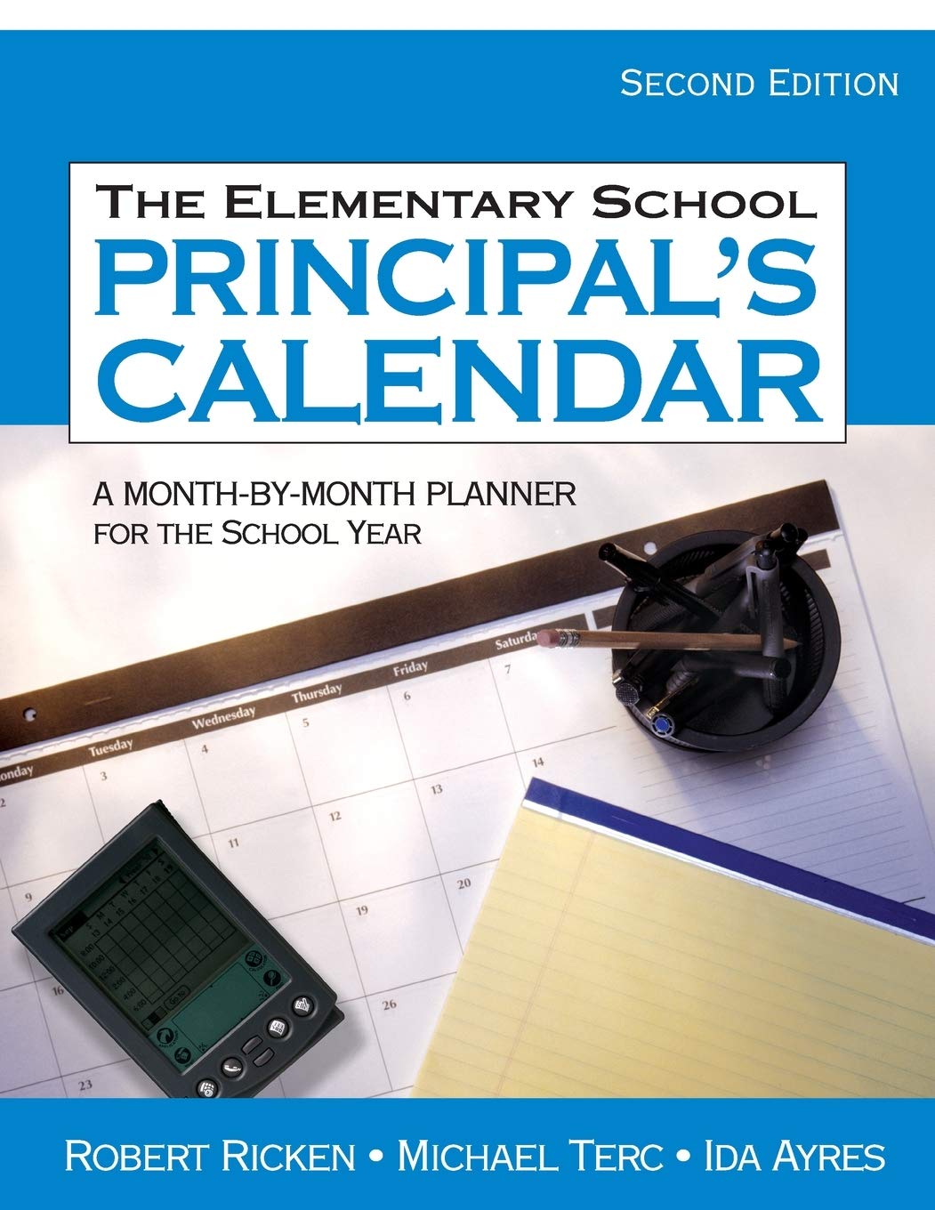 The Elementary School Principal's Calendar: A MonthbyMonth Planner for the School Year,Used