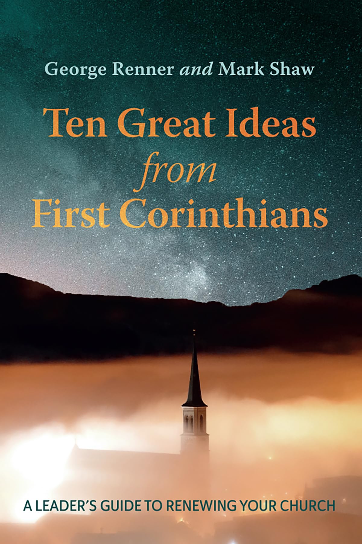 Ten Great Ideas from First Corinthians: A Leader's Guide to Renewing Your Church,Used
