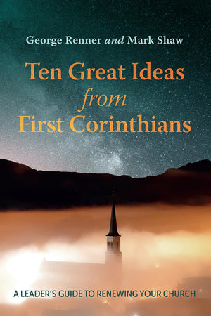 Ten Great Ideas from First Corinthians: A Leader's Guide to Renewing Your Church,Used