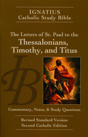 The Letters of St. Paul to the Thessalonians, Timothy, and Titus (Ignatius Catholic Study Bible),Used