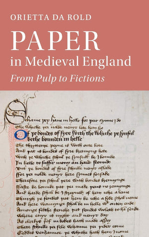 Paper in Medieval England: From Pulp to Fictions (Cambridge Studies in Medieval Literature, Series Number 112),Used