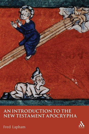An Introduction to the New Testament Apocrypha (Understanding the Bible and Its World),Used