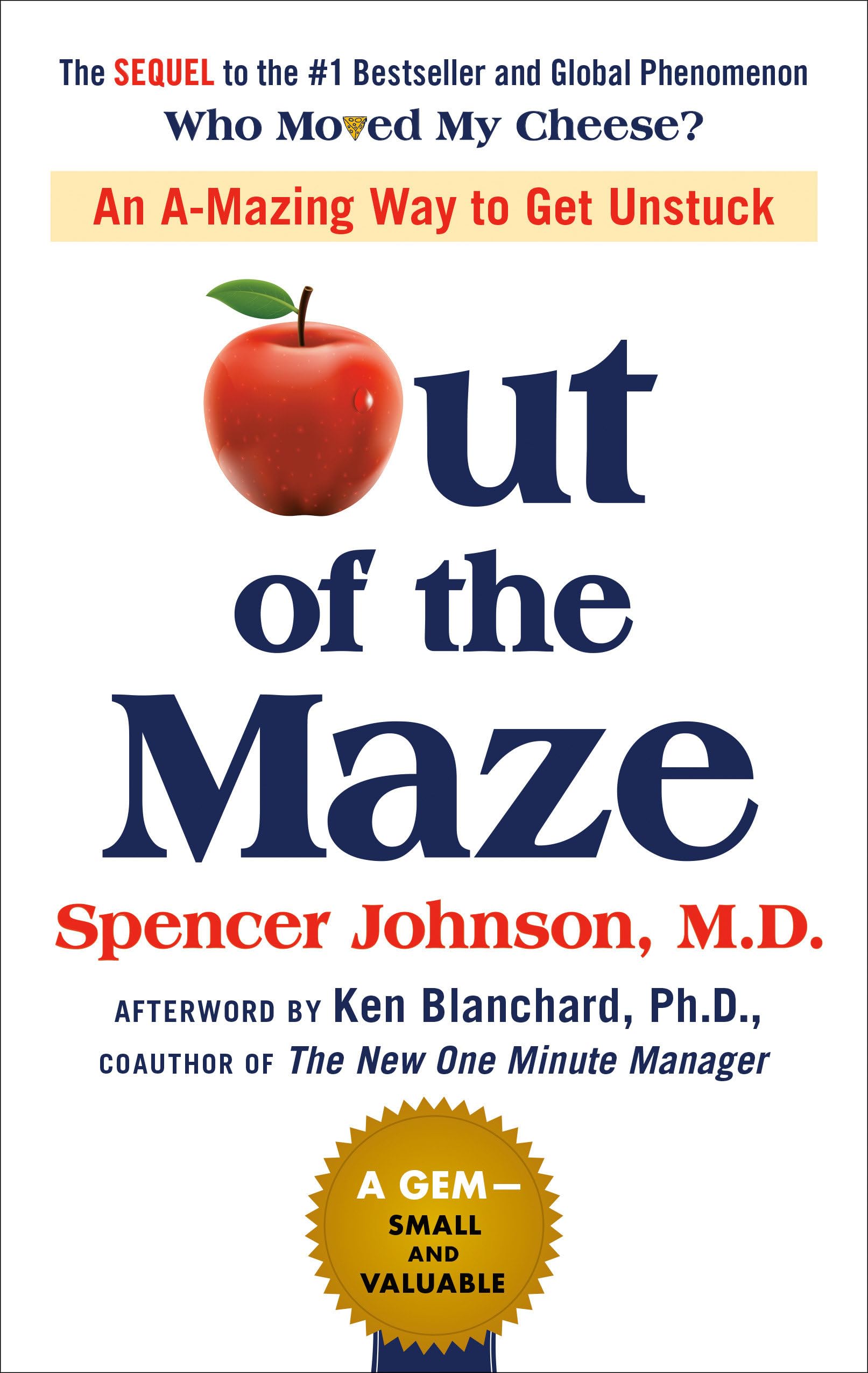 Out of the Maze: An AMazing Way to Get Unstuck,Used