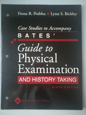 Case Studies to Accompany Bates' Guide to Physical Examination and History Taking,Used