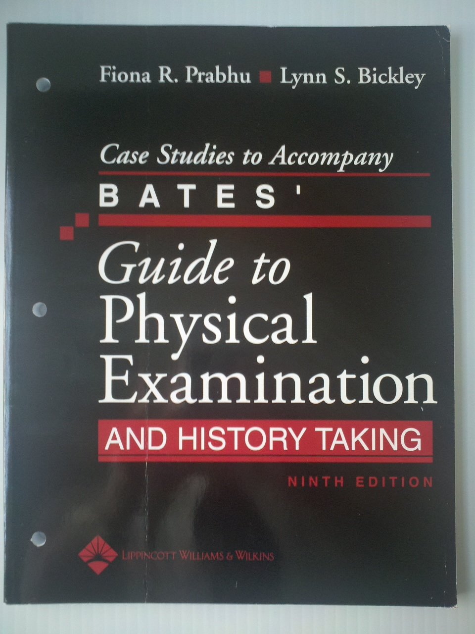 Case Studies to Accompany Bates' Guide to Physical Examination and History Taking,Used