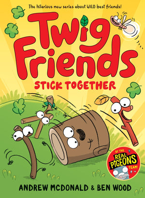 TWIG FRIENDS STICK TOGETHER