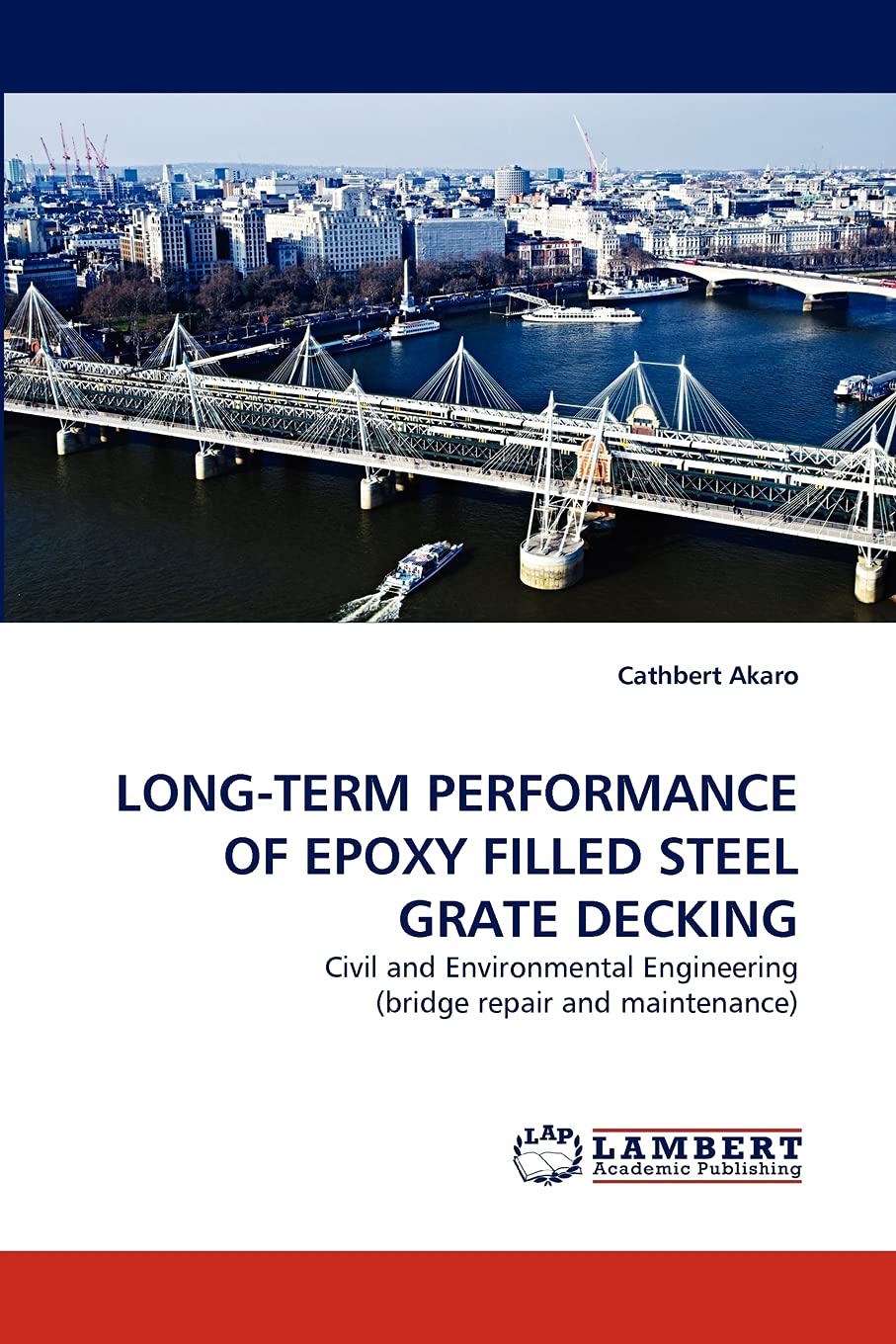 LONGTERM PERFORMANCE OF EPOXY FILLED STEEL GRATE DECKING: Civil and Environmental Engineering (bridge repair and maintenance),Used