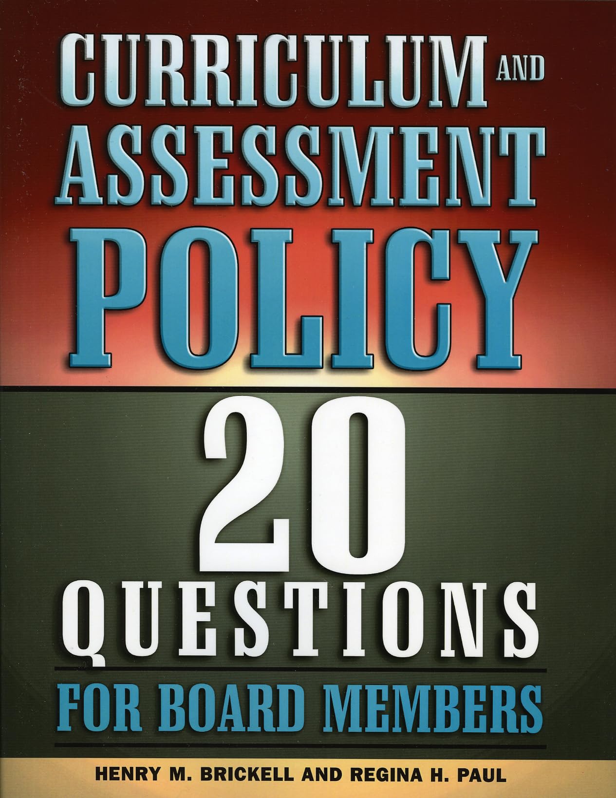 Curriculum and Assessment Policy: 20 Questions for Board Members,Used