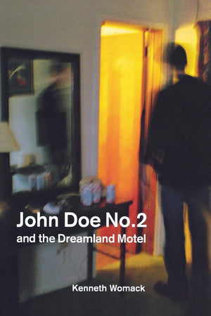 John Doe No. 2 And The Dreamland Motel (Switchgrass Books),New