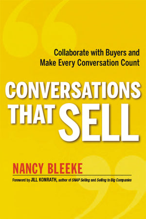 Conversations That Sell: Collaborate with Buyers and Make Every Conversation Count,Used
