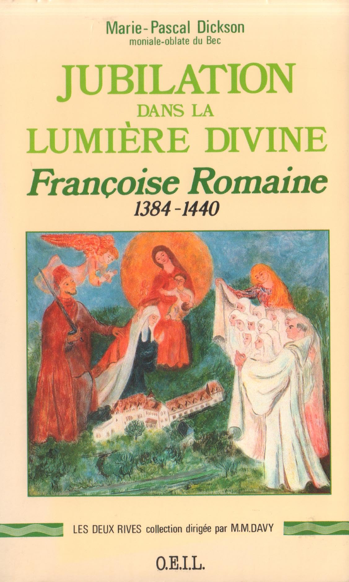 Jubilation dans la lumire divine : Franoise Romaine 13841440 (DDB.CHRISTIANIS),Used