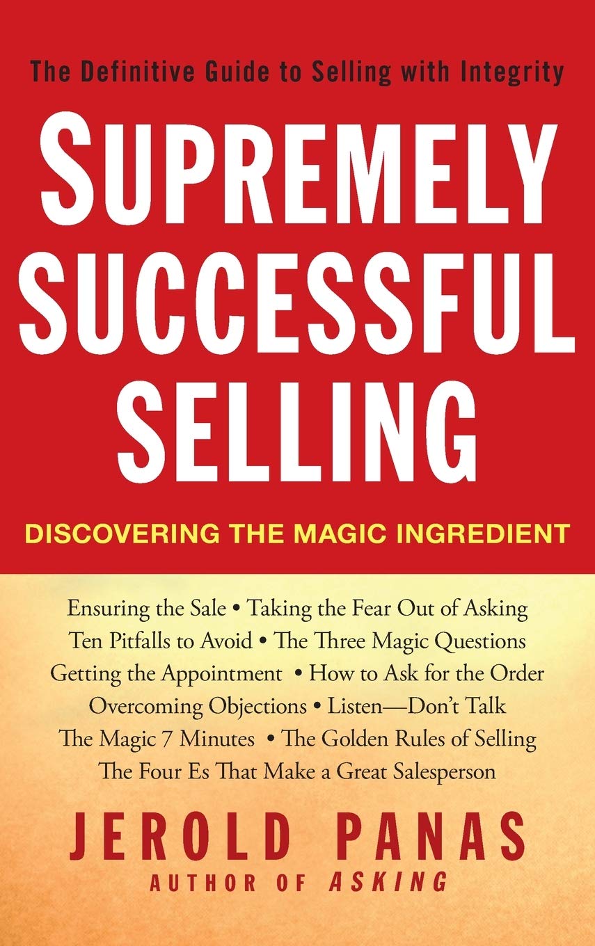 Supremely Successful Selling: Discovering the Magic Ingredient,Used