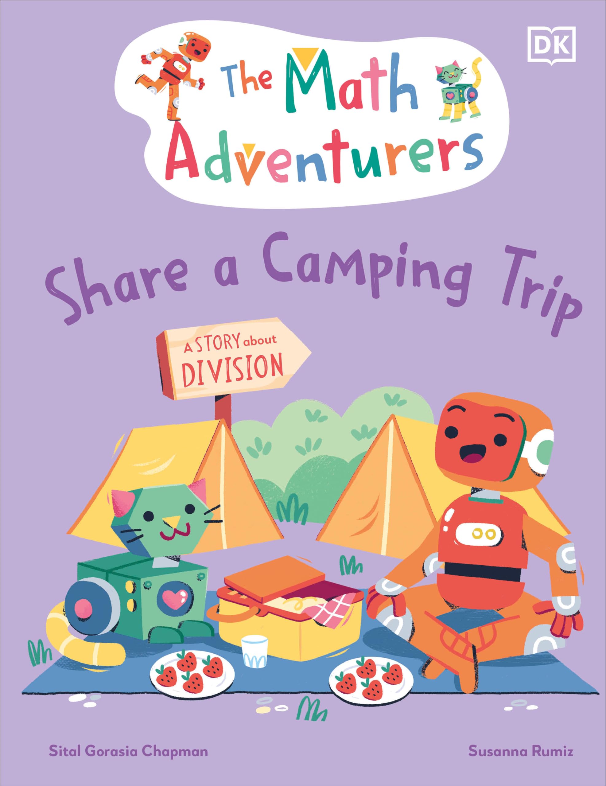 The Math Adventurers Share A Camping Trip: A Story About Division,Used