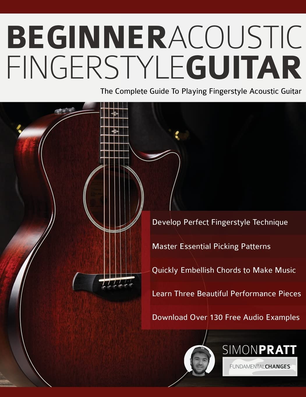 Beginner Acoustic Fingerstyle Guitar: The Complete Guide to Playing Fingerstyle Acoustic Guitar (Learn How to Play Acoustic Guit,Used