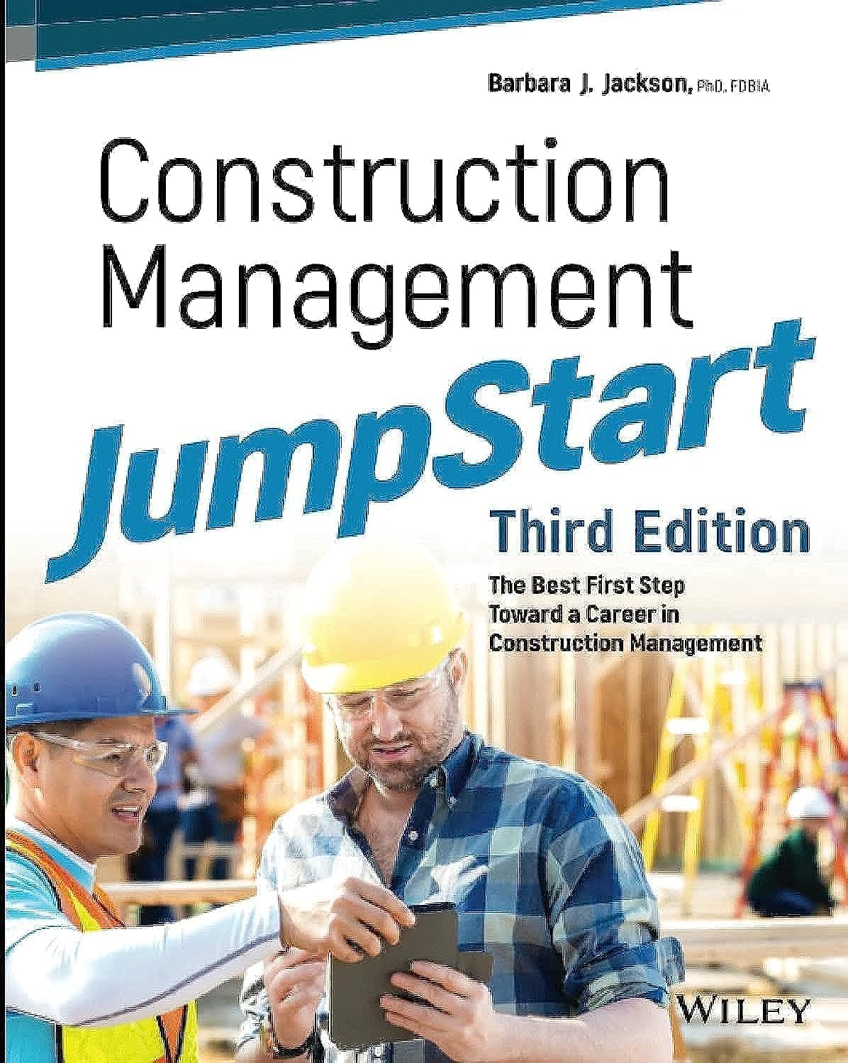 Wiley Construction Management JumpStart: Essential Guide for Launching Your Career in Construction Management