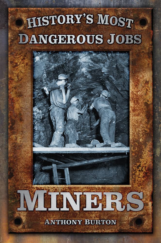 Miners (History's Most Dangerous Jobs),Used