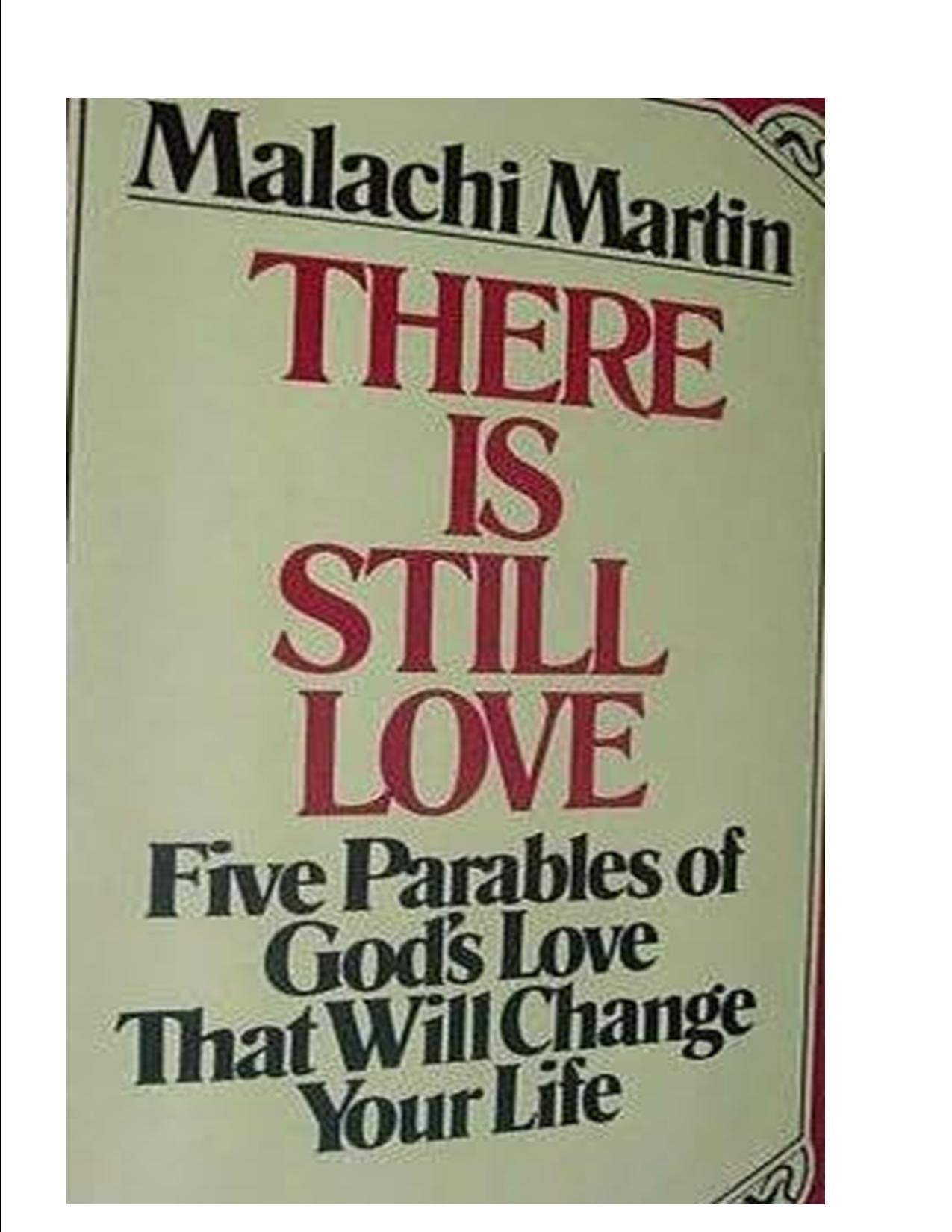 There Is Still Love: Five Parables Of Gods Love That Will Change Your Life-used