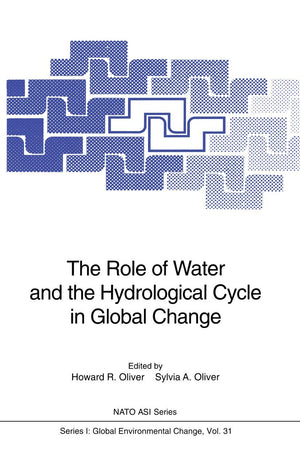 The Role of Water and the Hydrological Cycle in Global Change (Nato ASI Subseries I:, 31),Used