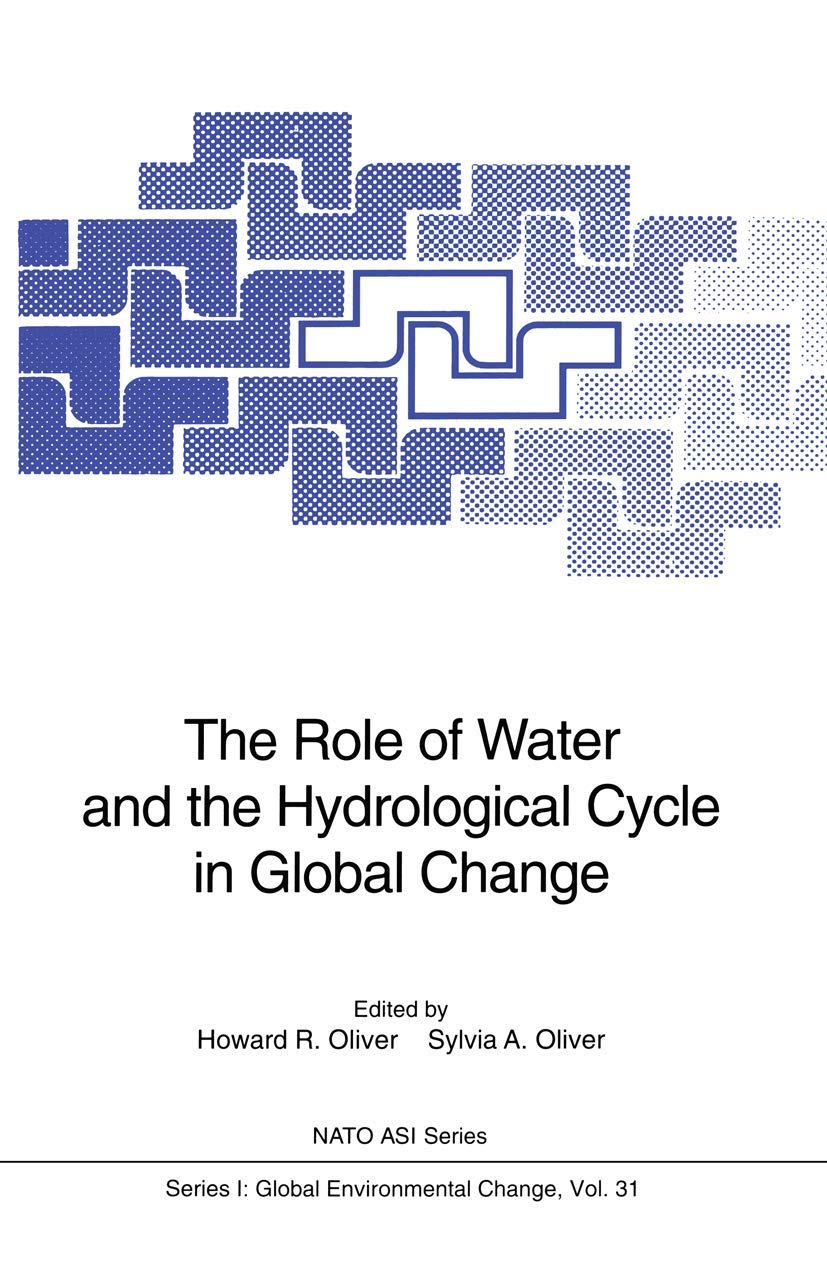 The Role of Water and the Hydrological Cycle in Global Change (Nato ASI Subseries I:, 31),Used