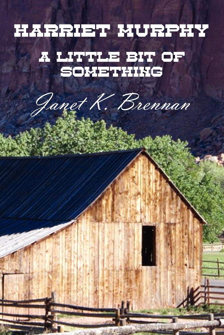 Harriet Murphy: A Little Bit of Something,Used