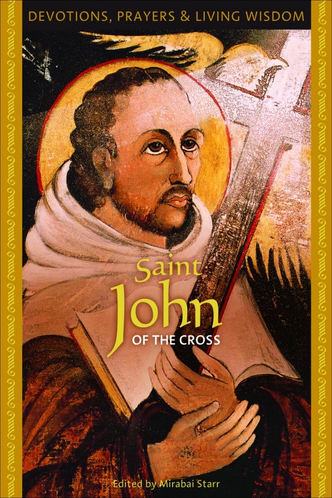 Saint John of the Cross: Devotions, Prayers & Living Wisdom,Used
