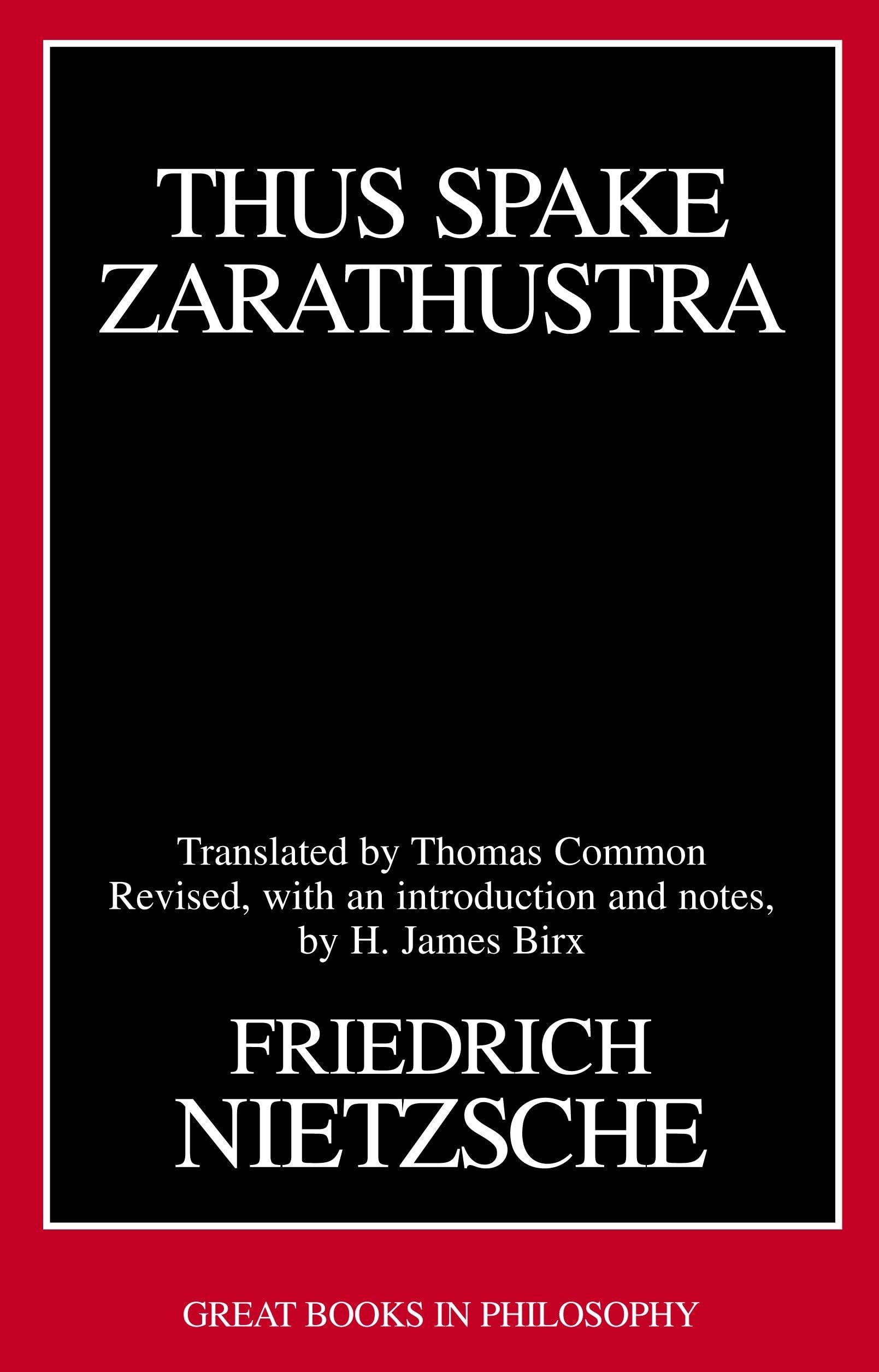Thus Spake Zarathustra (Great Books In Philosophy)